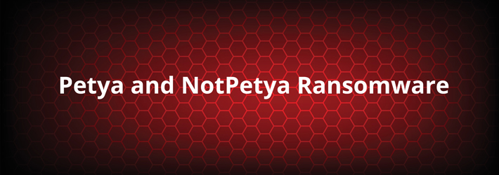 Petya and NotPetya Ransomware