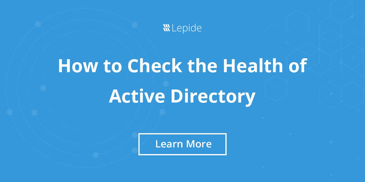 How to Check the Health of Active Directory