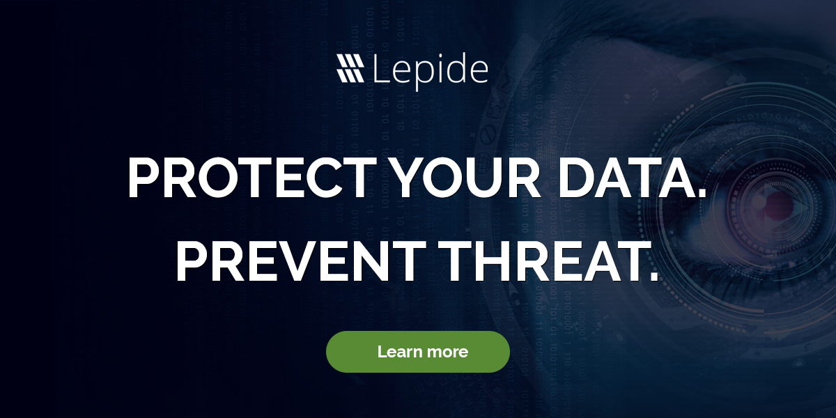 Lepide | Detect Insider Threats and Prevent Data Breaches